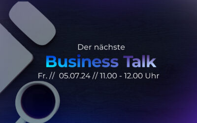 Business Talk // 05.07.24